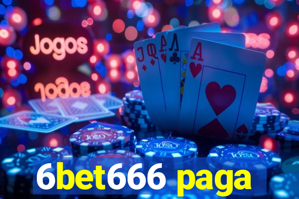 6bet666 paga